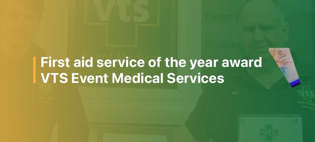 First Aid Service Of The Year | VTS Event Medical Services