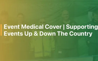 Event Medical Cover | Supporting Events Up & Down The Country